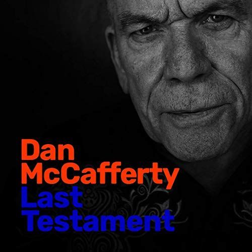 Dan McCafferty - Last Testament. 2019 (CD)