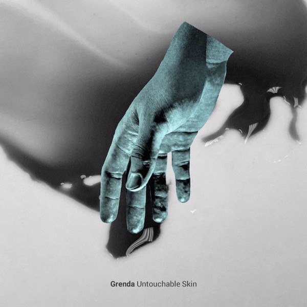 Grenda - Untouchable Skin (2016)